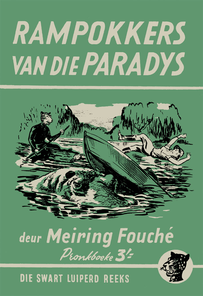 Rampokkers van die paradys - Meiring Fouche (1960)